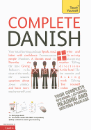 Complete Danish Beginner to Intermediate Course: Learn to read, write, speak and understand a new language with Teach Yourself