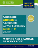 Complete English for Cambridge Lower Secondary Writing and Grammar Practice Book (First Edition)