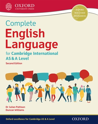 Complete English Language for Cambridge International AS & A Level - Pattison, Julian, Dr., and Williams, Duncan