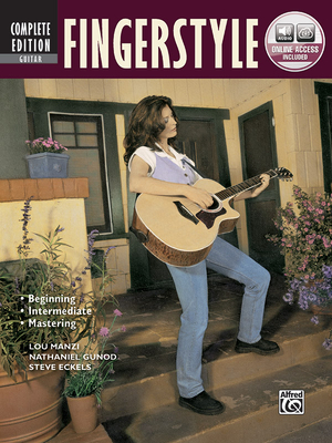 Complete Fingerstyle Guitar Method Complete Edition: Book & Online Audio - Manzi, Lou, and Gunod, Nat, and Eckels, Steve