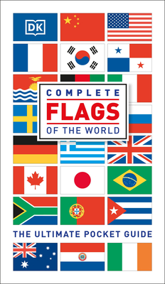 Complete Flags of the World: The Ultimate Pocket Guide - DK