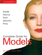 Complete Guide for Models: Inside Advice from Industry Pros
