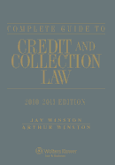 Complete Guide to Credit and Collection Law, 2010-2011 Edition