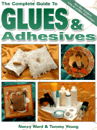 Complete Guide to Glues & Adhesives