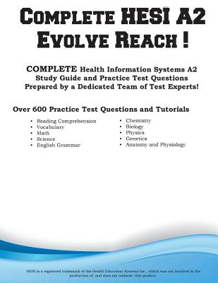 Complete HESI Evolve Reach: HESI Evolve Reach Study Guide with Practice Test Questions - Complete Test Preparation Inc