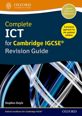 Complete ICT for Cambridge IGCSE Revision Guide (Second Edition) - Doyle, Stephen