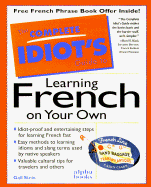 Complete Idiot's Guide to Learning French on Your Own - Stein, Gail