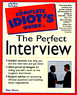 Complete Idiot's Guide to Perfect Interview - Dorio, Marc