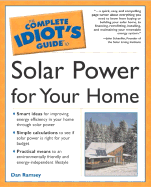 Complete Idiot's Guide to Solar Power for Your Home - Ramsey, Dan