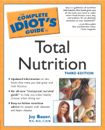 Complete Idiot's Guide to Total Nutrition, 3e