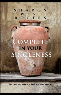 Complete in Your Singleness