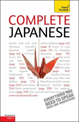 Complete Japanese Beginner to Intermediate Course: Learn to read, write, speak and understand a new language with Teach Yourself - Gilhooly, Helen