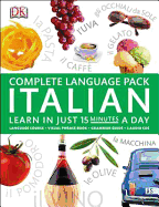 Complete Language Pack Italian: Learn in Just 15 Minutes a Day