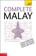 Complete Malay Beginner to Intermediate Book and Audio Course: Learn to Read, Write, Speak and Understand a New Language with Teach Yourself