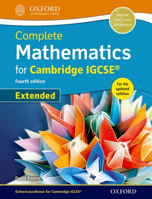 Complete Mathematics for Cambridge IGCSE (R) Student Book (Extended) - Rayner, David