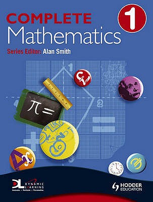 Complete Mathematics: Pupil's Book - Smith, Alan, Prof., and Shakes, Suzanne, and Bowles, David