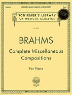 Complete Miscellaneous Compositions: Piano Solo