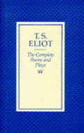 Complete Poems and Plays of T.S. Eliot