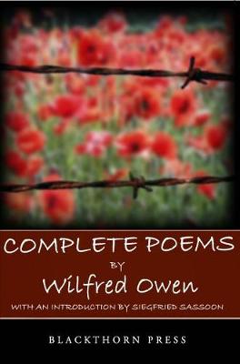 Complete Poems by Wilfred Owen - Owen, Wilfred