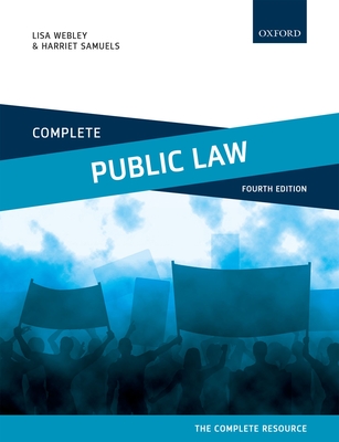 Complete Public Law: Text, Cases, and Materials - Webley, Lisa, and Samuels, Harriet