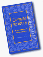 Complete Recovery: An Expanded Model of Community Healing