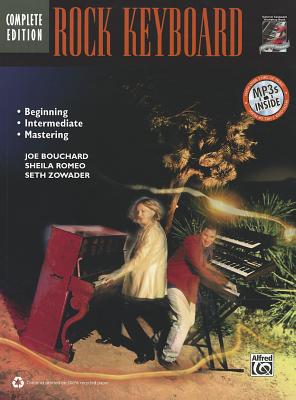 Complete Rock Keyboard Method Complete Edition: Book & CD - Bouchard, Joe, and Romeo, Sheila, and Zowader, Seth