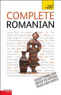 Complete Romanian Beginner to Intermediate Course: Learn to read, write, speak and understand a new language with Teach Yourself
