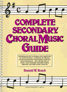 Complete Secondary Choral Music Guide