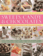 Complete Step-by-Step Guide to Making Sweets, Candy and Chocolates