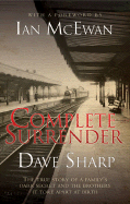 Complete Surrender: The True Story of a Family's Dark Secret and the Brothers It Tore Apart at Birth