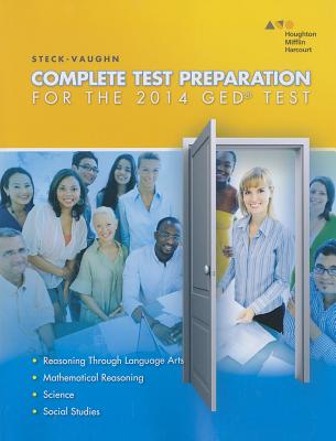 Complete Test Preparation for the 2014 GED Test - Steck-Vaughn Company (Creator)