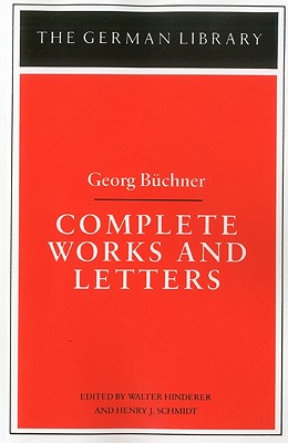 Complete Works and Letters - Hinderer, Walter (Editor), and Schmidt, Henry J (Editor)