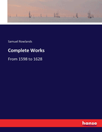 Complete Works: From 1598 to 1628