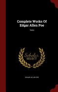 Complete Works Of Edgar Allen Poe: Tales