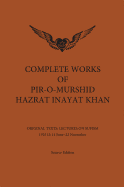 Complete Works of Pir-O-Murshid Hazrat Inayat Khan: Lectures on Sufism 1925 II