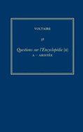 Complete Works of Voltaire 38: Questions Sur l'Encyclopedie, Par Des Amateurs (II): A-Aristee