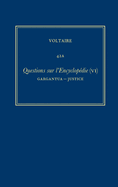 Complete Works of Voltaire 42a: Questions Sur l'Encyclopedie, Par Des Amateurs (VI): Gargantua-Justice