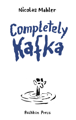 Completely Kafka: A Comic Biography - 