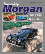 Completely Morgan: 4-Wheelers 1936-68