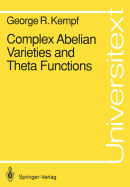 Complex Abelian Varieties and Theta Functions