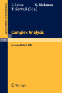 Complex Analysis Joensuu 1987: Proceedings of the XIIIth Rolf Nevanlinna-Colloquium, Held in Joensuu, Finland, Aug. 10-13, 1987 - Laine, Ilpo (Editor), and Rickman, Seppo (Editor), and Sorvali, Tuomas (Editor)