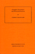 Complex Dynamics and Renormalization (Am-135), Volume 135