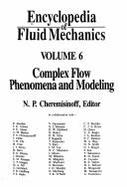 Complex Flow Phenomena & Modeling
