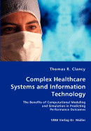 Complex Healthcare Systems and Information Technology