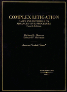 Complex Litigation: Cases and Materials on Advanced Civil Procedure