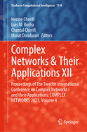 Complex Networks & Their Applications XII: Proceedings of the Twelfth International Conference on Complex Networks and Their Applications: Complex Networks 2023, Volume 4