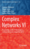 Complex Networks VI: Proceedings of the 6th Workshop on Complex Networks Complenet 2015