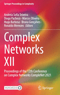 Complex Networks XII: Proceedings of the 12th Conference on Complex Networks CompleNet 2021