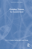 Complex Trauma: The Tavistock Model