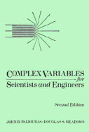 Complex Variables for Scientists & Engineers